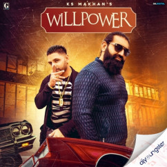 KS Makhan released his/her new Punjabi song Willpower