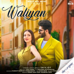 Shivjot released his/her new Punjabi song Waliyan