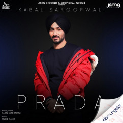 Kabal Saroopwali released his/her new Punjabi song Prada