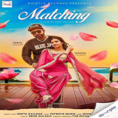 Geeta Zaildar released his/her new Punjabi song Matching