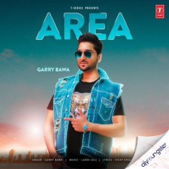 Garry Bawa released his/her new Punjabi song Area