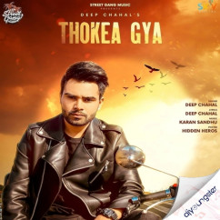 Deep Chahal released his/her new Punjabi song Thokea Gya