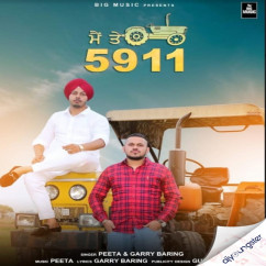 Peeta released his/her new Punjabi song Main Te 5911 ft Garry Baring