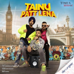 The Landers released his/her new Punjabi song Tainu Patt Lena ft Afsana Khan