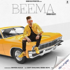 Bhinda Aujla released his/her new Punjabi song Beema
