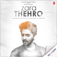 Armaan Malik released his/her new Hindi song Zara Thehro ft Tulsi Kumar