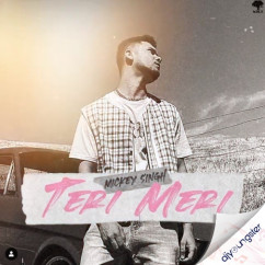 Mickey Singh released his/her new Punjabi song Teri Meri