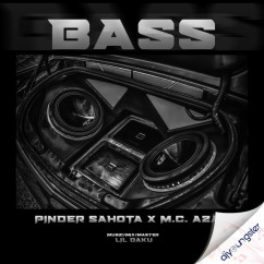 Pinder Sahota released his/her new Punjabi song Bass