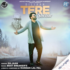 Diljaan released his/her new Punjabi song Tere Shehar
