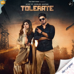 Sifat released his/her new Punjabi song Tolerate ft Gurlej Akhtar