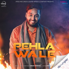Simar Doraha released his/her new Punjabi song Pehla Wale