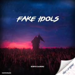 Fake Idols ft Vnotemusic song download by Robyn Sandhu