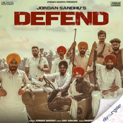 Defend song download by Jordan Sandhu
