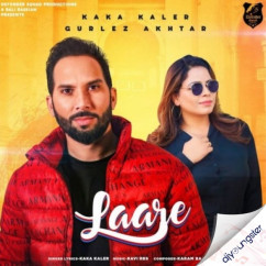 Kaka Kaler released his/her new Punjabi song Laare