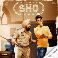 Singga released his/her new Punjabi song SHO