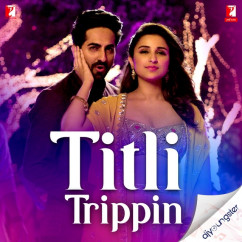 Arijit Singh released his/her new Hindi song Titli Trippin