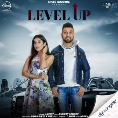 Navjot released his/her new Punjabi song Level Up ft Sumeet Sehdev