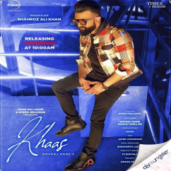 Navraj Hans released his/her new Punjabi song Khaas