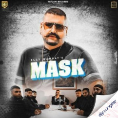 Elly Mangat released his/her new Punjabi song Mask