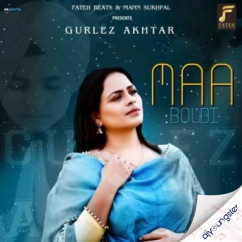 Gurlej Akhtar released his/her new Punjabi song Maa Boldi