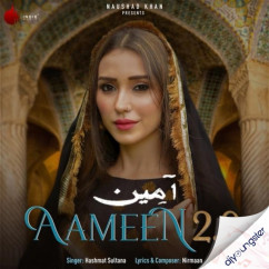 Hashmat Sultana released his/her new Punjabi song Aameen 2.0