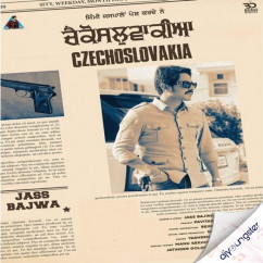 Jass Bajwa released his/her new Punjabi song Czechoslovakia