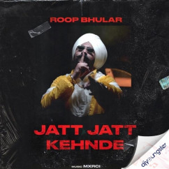 Roop Bhullar released his/her new Punjabi song Jatt Jatt Kehnde