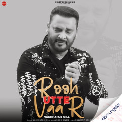 Rooh Utte Vaar song download by Nachhatar Gill