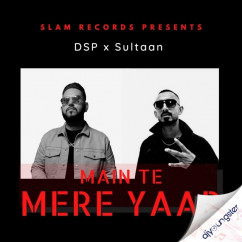 Sultaan released his/her new Punjabi song Main Te Mere Yaar