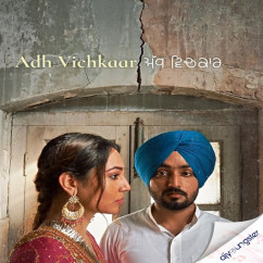 Manavgeet Gill released his/her new Punjabi song Adh Vichkaar