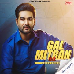 Joban Sandhu released his/her new Punjabi song Gal Mitran Di