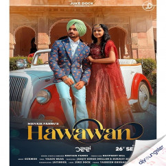 Nirvair Pannu released his/her new Punjabi song Hawawan