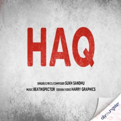 Sukh Sandhu released his/her new Punjabi song Haq