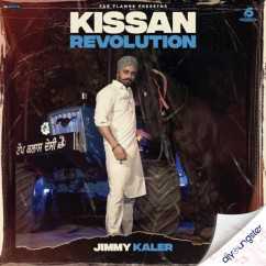 Jimmy Kaler released his/her new Punjabi song Kissan Revolution