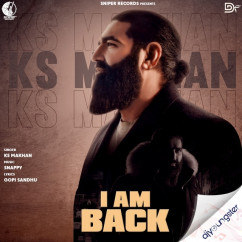 KS Makhan released his/her new Punjabi song I Am Back