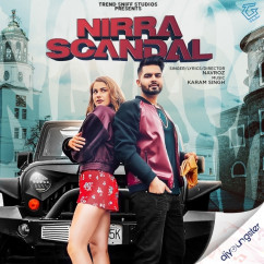 Navroz released his/her new Punjabi song Nirra Scandal