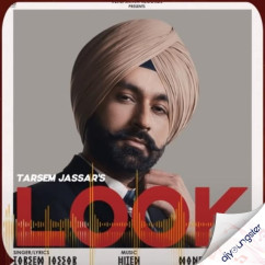 Tarsem Jassar released his/her new Punjabi song Look