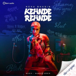 Neha Bhasin released his/her new Punjabi song Kehnde Rehnde