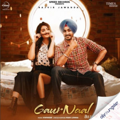 Rajvir Jawanda released his/her new Punjabi song Gaur Naal