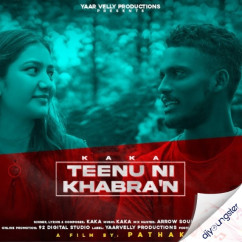 Kaka released his/her new Punjabi song Tennu Ni Khabran