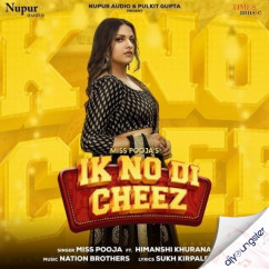 Miss Pooja released his/her new Punjabi song Ik No Di Cheez
