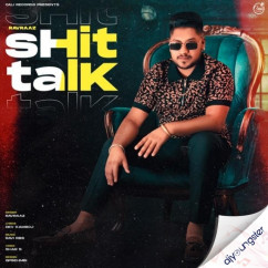 Ravraaz released his/her new Punjabi song Shit Talk