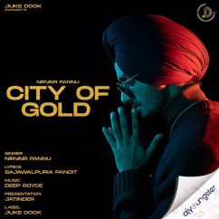 City Of Gold song Lyrics by Nirvair Pannu