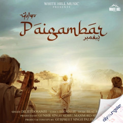 Diljit Dosanjh released his/her new Punjabi song Paigambar