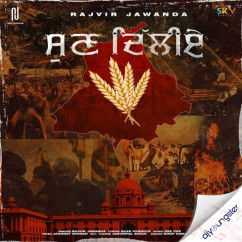 Rajvir Jawanda released his/her new Punjabi song Sun Delhiye