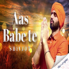 Shivjot released his/her new Punjabi song Aas Babe Te