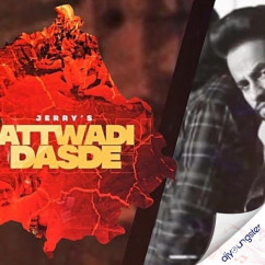 Jerry released his/her new Punjabi song Attwadi Dasde