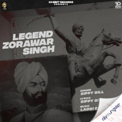 Sippy Gill released his/her new Punjabi song Legend Zorawar Singh