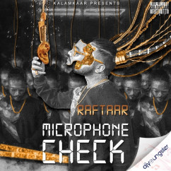 Raftaar released his/her new Hindi song Microphone Check