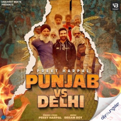 Preet Harpal released his/her new Punjabi song Punjab Vs Delhi